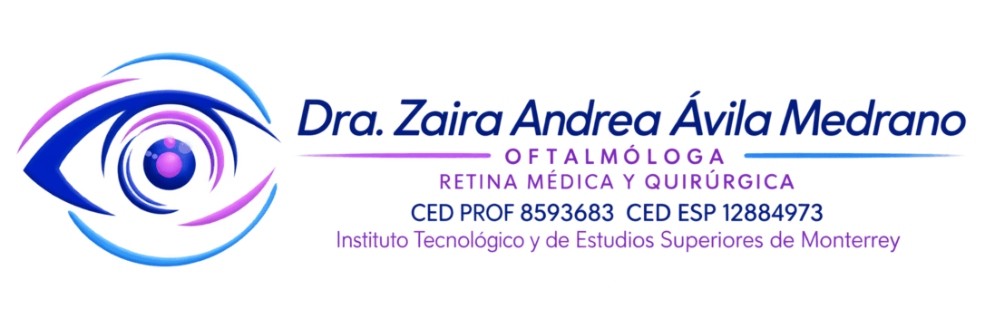 Oftalmología Especialista en Retina en
                Jalisco - Dra. Zaira Andrea Ávila Medrano